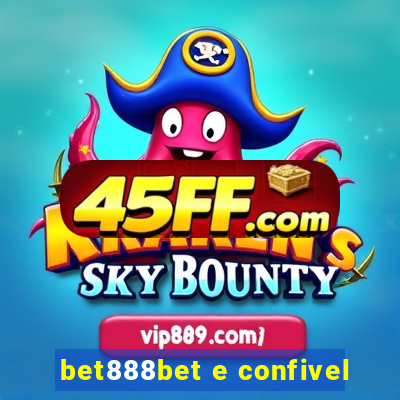 bet888bet e confivel